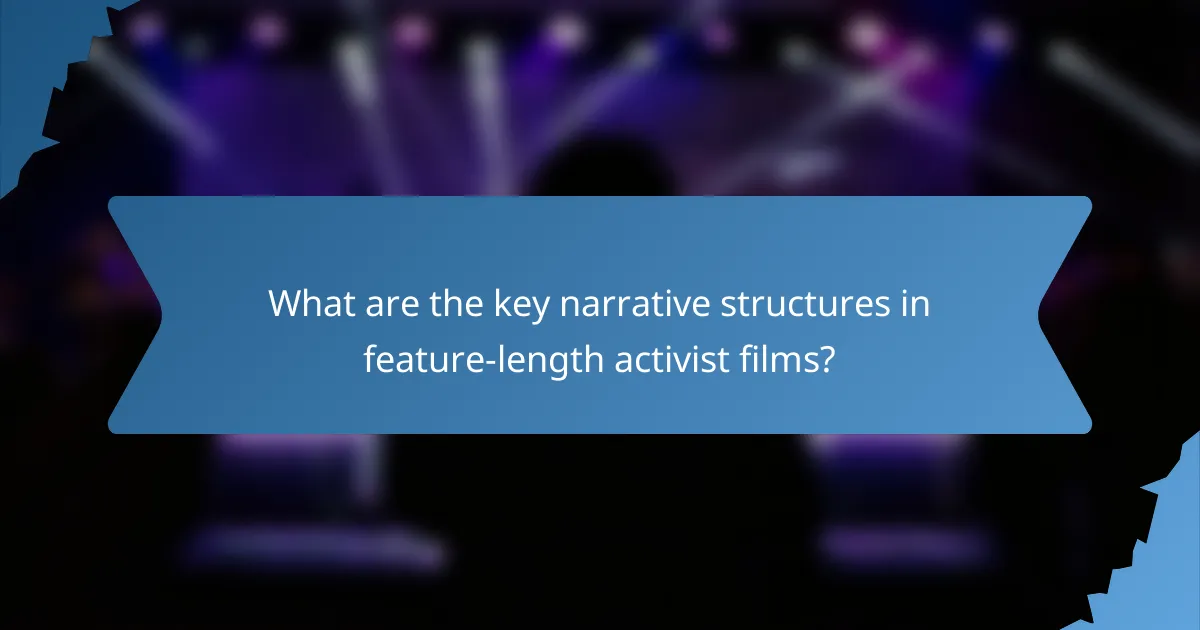 What are the key narrative structures in feature-length activist films?